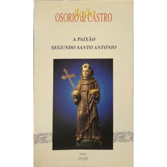 A paixão segundo santo antónio. - 1
