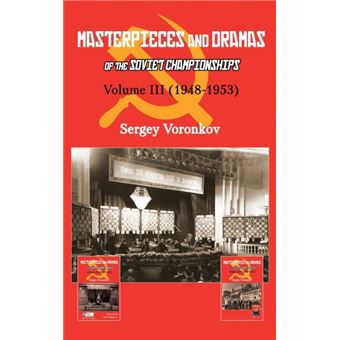 Masterpieces And Dramas Of The Soviet Championships Volume Iii 19481953 - 1