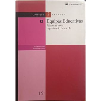 Equipas educativas para uma nova organização da escola. - 1