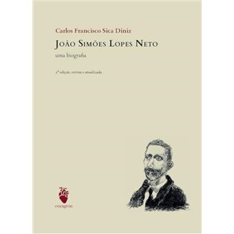 João Simões Lopes Neto: Uma Biografia - 1