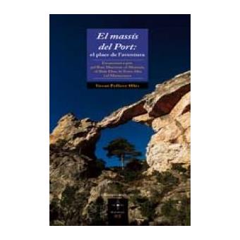 El Massís Del Port: El Plaer De L'Aventura - 1