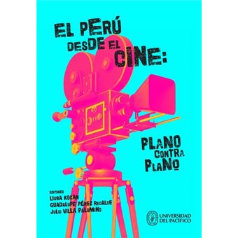 El Perú Desde El Cine:plano Contra Plano - 1