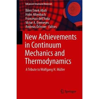 New Achievements In Continuum Mechanics And Thermodynamics - 1