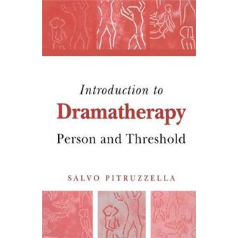 Introduction to Dramatherapy - Person and Threshold - Paperback - 2004 - 1