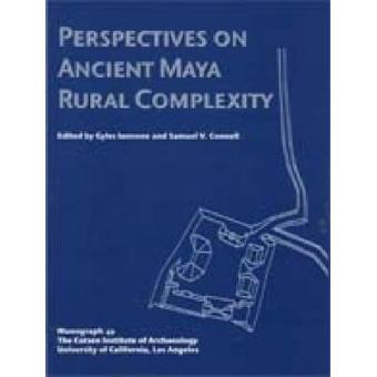 Perspectives on Ancient Maya Rural Complexity - Paperback - 2003 - 1