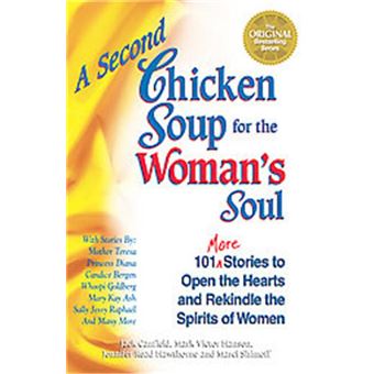A Second Chicken Soup for the Woman's Soul, Chicken Soup for the Soul Series - 1