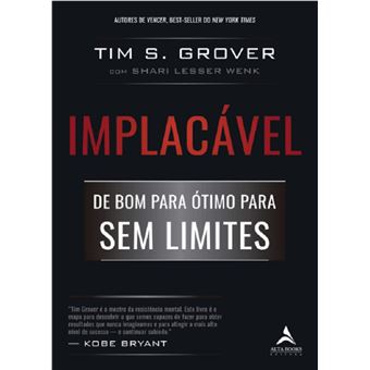 Implacável: de bom para ótimo para sem limites - 1