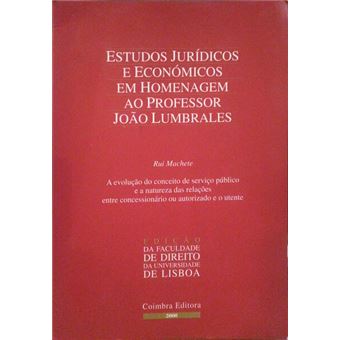 Estudos jurídicos e económicos em homenagem ao professor joão lumbrales. - 1