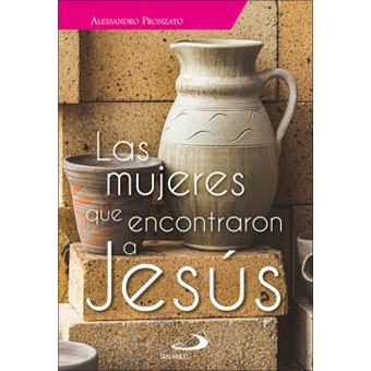 Las Mujeres Que Encontraron A Jesús - 1