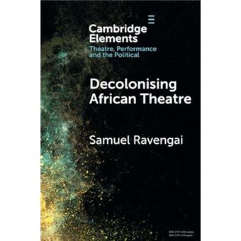 Decolonising African Theatre - 1