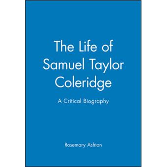 The Life of Samuel Taylor Coleridge - A Critical Biography - Hardback - 1995 - 1