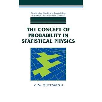 The Concept of Probability in Statistical Physics - Hardback - 1999 - 1