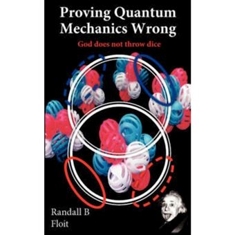Proving Quantum Mechanics Wrong - God Does Not Throw Dice - Paperback / softback - 2007 - 1