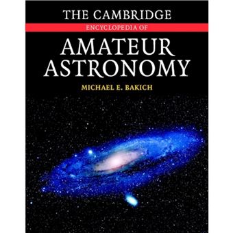 The Cambridge Encyclopedia of Amateur Astronomy - Hardback - 2003 - 1