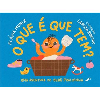 O Que É Que Tem? Uma Aventura Ao Bebê Fraldinha - 1