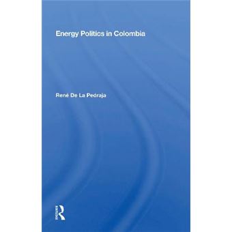 Energy Politics In Colombia - 1