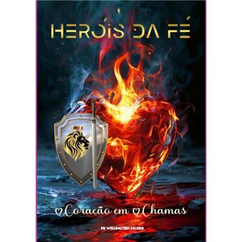 Heróis Da Fé: Corações Em Chamas - 1