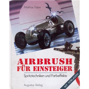 Airbrush für Einsteiger | Mathias Faber - 1