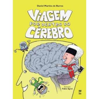 Viagem Por Dentro Do Cérebro - 1
