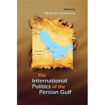 The International Politics of the Persian Gulf - 1
