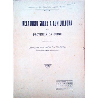 Relatorio sobre a agricultura na provincia da guiné. - 1