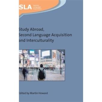 Study Abroad Second Language Acquisition And Interculturality - 1