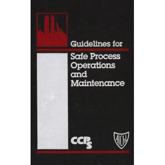 Guidelines for Safe Process Operation and Maintenance - Hardback - 1995 - 1