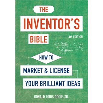Inventor's Bible - How to Market and License Your Brilliant Ideas - Paperback - 2015 - 1