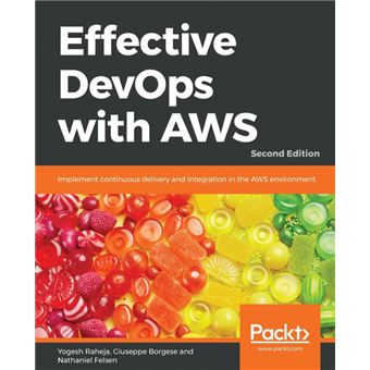 effective Devops With Aws Second Edition Paperback - - 1