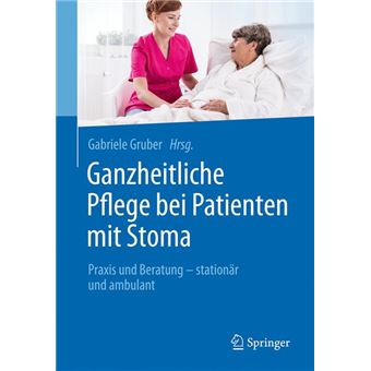 Ganzheitliche Pflege Bei Patienten Mit Stoma - 1