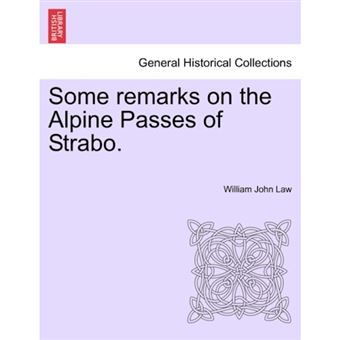 Some Remarks on the Alpine Passes of Strabo. - Paperback / softback - 2011 - 1
