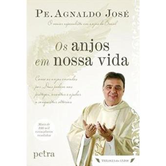 Os Anjos Em Nossa Vida - Trilogia Dos Anjos. Livro 1 - 1