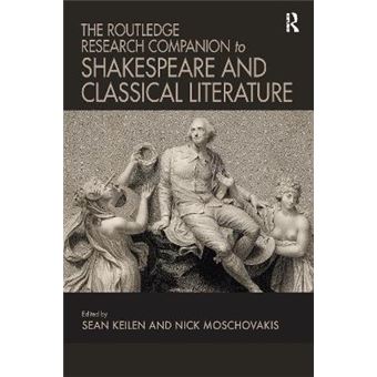 The Routledge Research Companion To Shakespeare And Classical Literature - 1