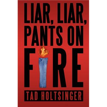 Liar, Liar, Pants On Fire - 1