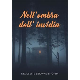Nell'Ombra Dell' Invidia - 1