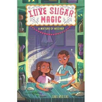 Love Sugar Magic A Mixture Of Mischief 3 - 1