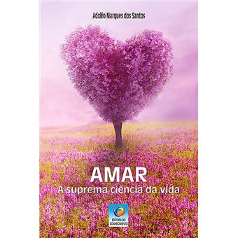 Amar - A Suprema Ciência da Vida - 1
