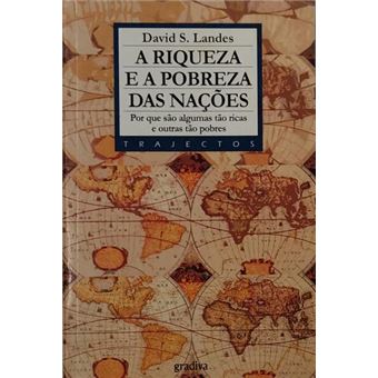 A riqueza e a pobreza das nações. [4.ª edição] - 1