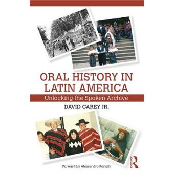 Oral History In Latin America Unlocking The Spoken Archive - 1