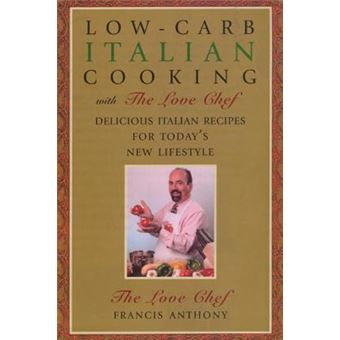 Low-Carb Italian Cooking : with The Love Chef - 1