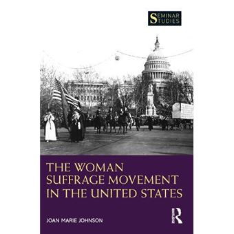 The Woman Suffrage Movement In The United States - 1