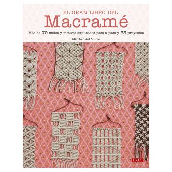 El Gran Libro Del Macramé - 1