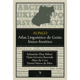 Alingo. Atlas Linguístico De Goiás. Léxico-Fonético - 1