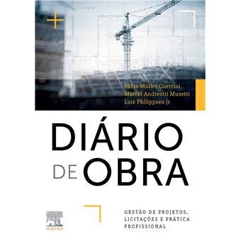 Diário de Obra - Gestão de Projetos, Licitações e Prática Profissional - 1