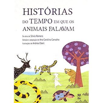 Histórias do tempo em que os animais falavam - 1