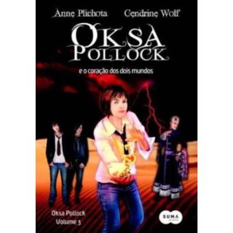 Oksa Pollock. O Coração Dos Dois Mundos - Volume 3 - 1