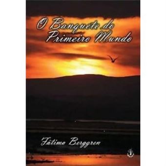 O Banquete Do Primeiro Mundo - 1