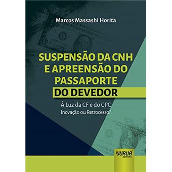 Suspensão Da Cnh E Apreensão Do Passaporte Do Devedor - 1