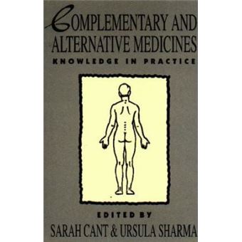 Complementary and Alternative Medicines : Knowledge in Practice - 1