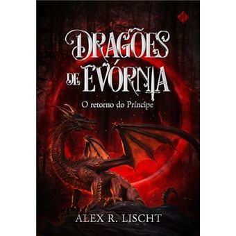 Dragões De Evórnia O Retorno Do Príncipe - 1